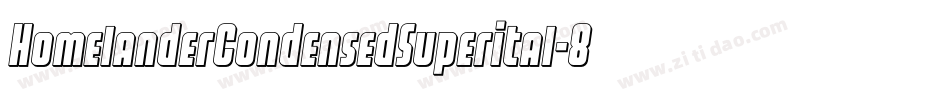 HomelanderCondensedSuperital-8MeZM字体转换