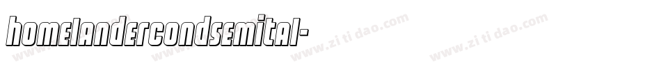 homelandercondsemital字体转换