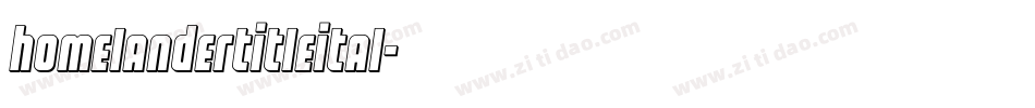 homelandertitleital字体转换
