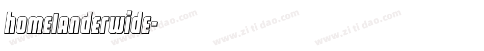 homelanderwide字体转换