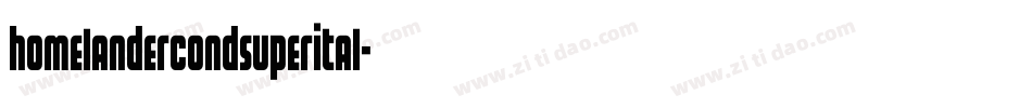 homelandercondsuperital字体转换