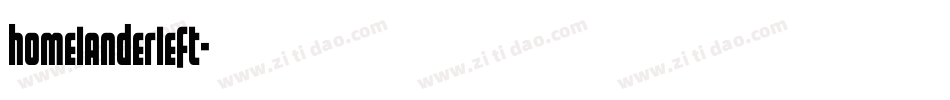 homelanderleft字体转换