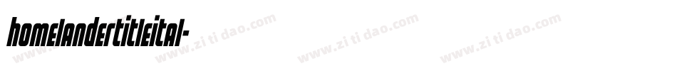 homelandertitleital字体转换