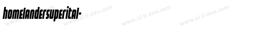 homelandersuperital字体转换