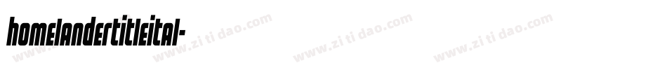 homelandertitleital字体转换