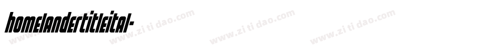 homelandertitleital字体转换