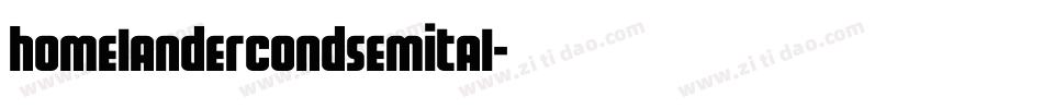 homelandercondsemital字体转换