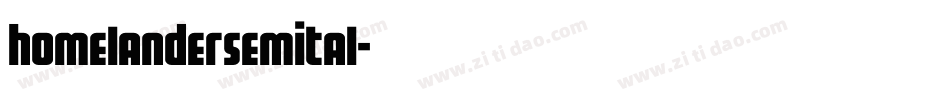 homelandersemital字体转换