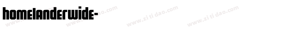 homelanderwide字体转换