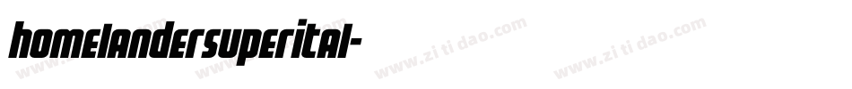 homelandersuperital字体转换