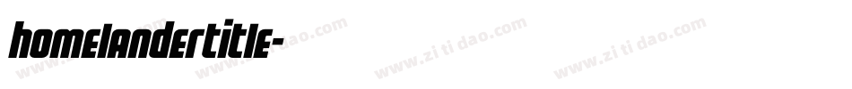 homelandertitle字体转换