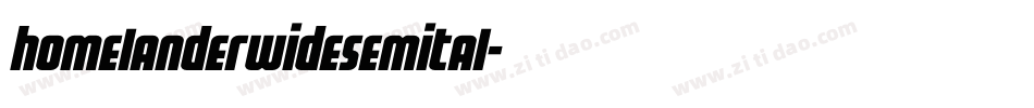 homelanderwidesemital字体转换