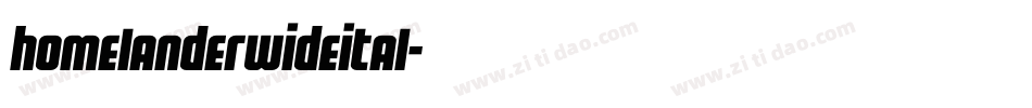 homelanderwideital字体转换
