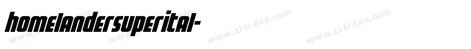 homelandersuperital字体转换