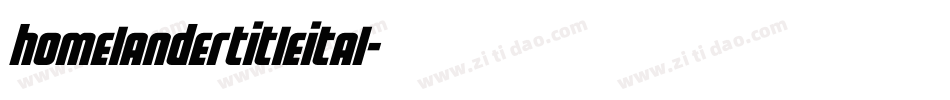 homelandertitleital字体转换