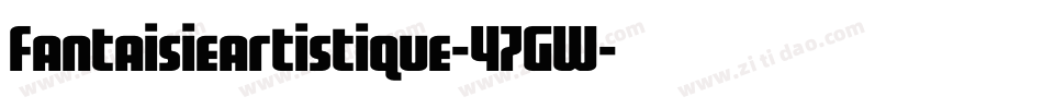 Fantaisieartistique-47GW字体转换