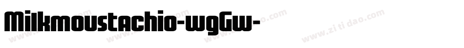 Milkmoustachio-wgGw字体转换