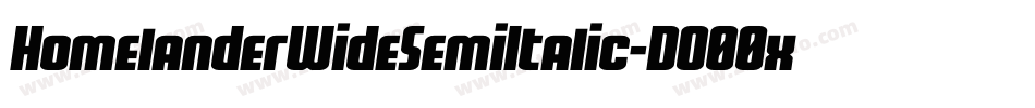 HomelanderWideSemiItalic-DO00x字体转换