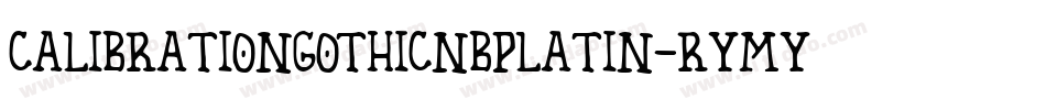 CalibrationGothicNbpLatin-rYmy字体转换