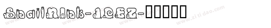 SnailNInk-1DEZ字体转换