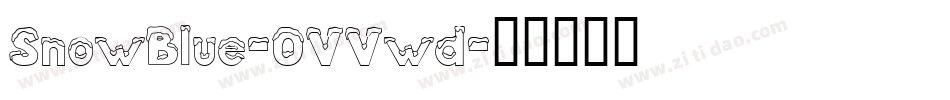 SnowBlue-OVVwd字体转换