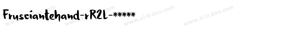 Frusciantehand-rR2L字体转换 Frusciantehand-rR2L字体转换