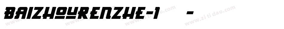 BaiZhouRenZhe-1手机版字体转换