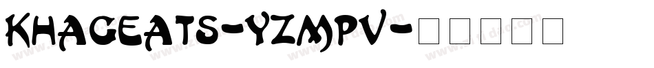 Khageats-YzMpv字体转换