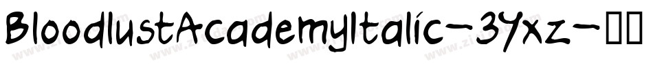 BloodlustAcademyItalic-3Yxz字体转换