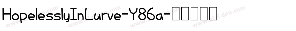 HopelesslyInLurve-Y86a字体转换