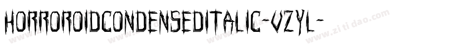 HorroroidCondensedItalic-vzYL字体转换