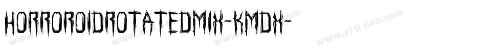 HorroroidRotatedMix-KmDX字体转换