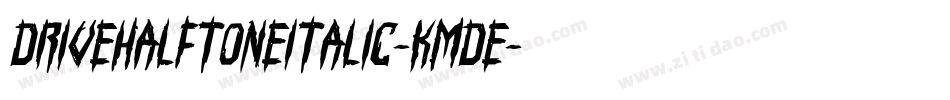DriveHalftoneItalic-Kmde字体转换