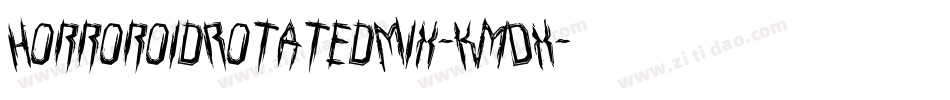 HorroroidRotatedMix-KmDX字体转换