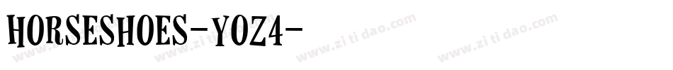 Horseshoes-Yoz4字体转换