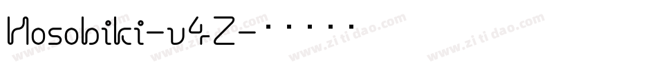Hosobiki-v4Z字体转换