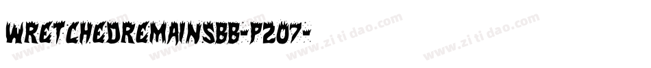 Wretchedremainsbb-P2o7字体转换 Wretchedremainsbb-P2o7字体转换