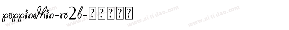 PoppinsThin-rO2B字体转换