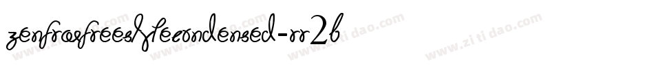 Zenfraxfreestylecondensed-rr2B字体转换