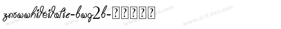 ZnowWhiteItalic-BWG2B字体转换