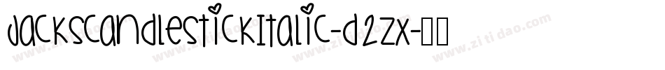 JacksCandlestickItalic-D2zx字体转换