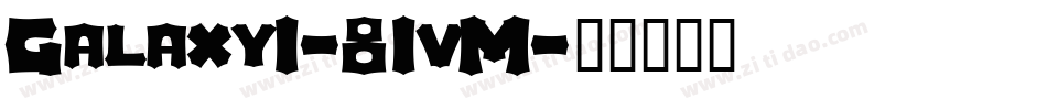 Galaxy1-81vM字体转换