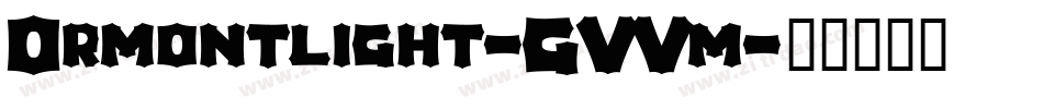 Ormontlight-GVVm字体转换