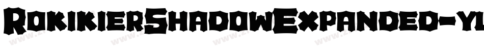 RokikierShadowExpanded-ylVm字体转换