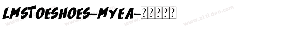 LmsToeShoes-mYea字体转换