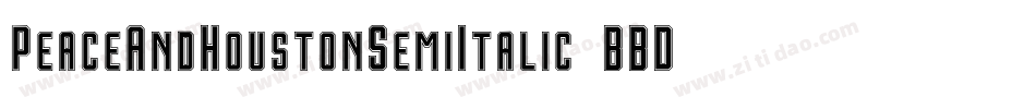 PeaceAndHoustonSemiItalic-4BBDY字体转换