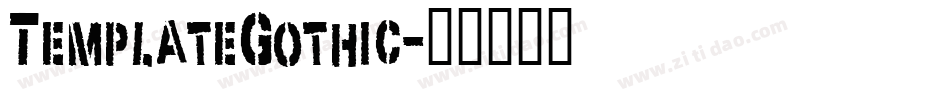 TemplateGothic字体转换