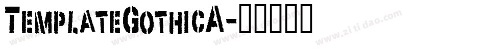 TemplateGothicA字体转换