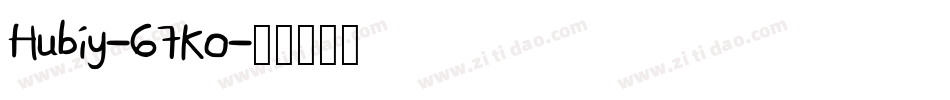 Hubiy-67Ko字体转换