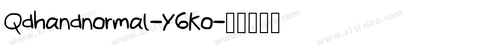 Qdhandnormal-Y6Ko字体转换